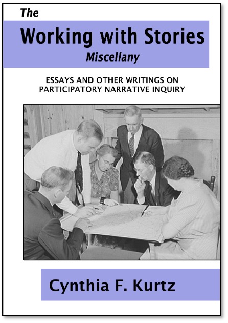 The Working with Stories Miscellany: Essays and Other Writings on Participatory Narrative Inquiry